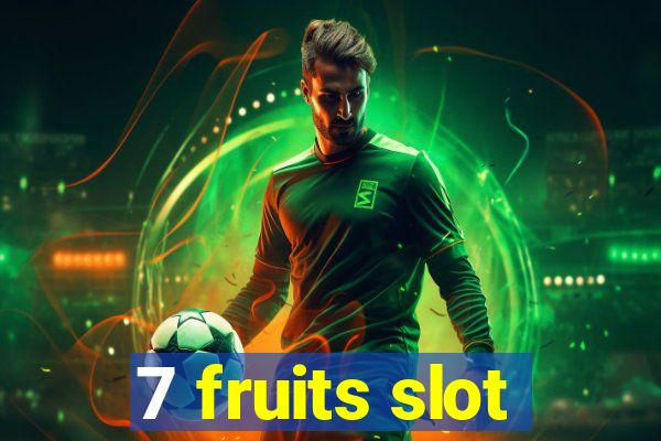 7 fruits slot