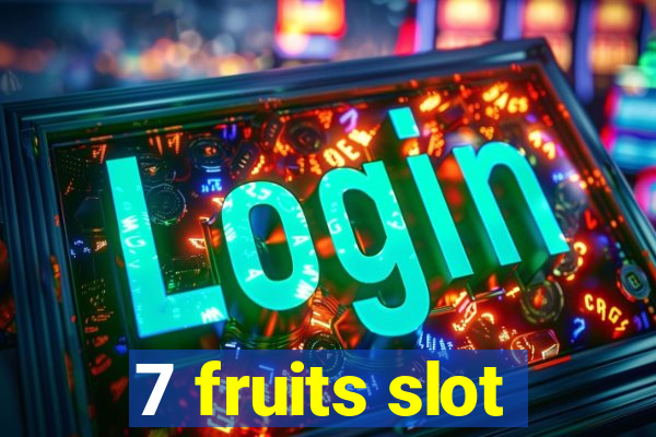 7 fruits slot