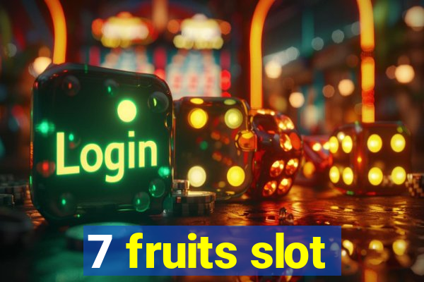 7 fruits slot