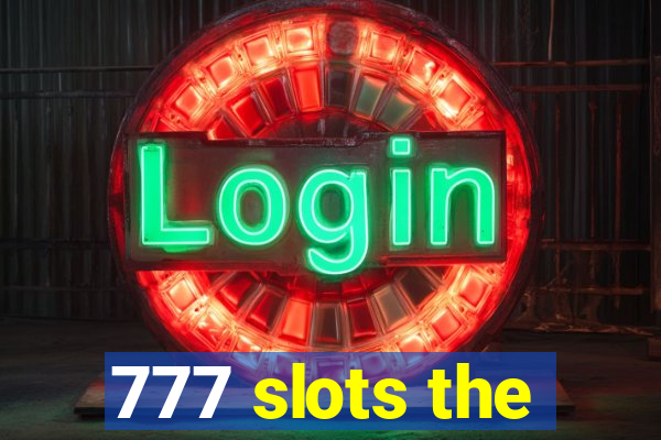 777 slots the