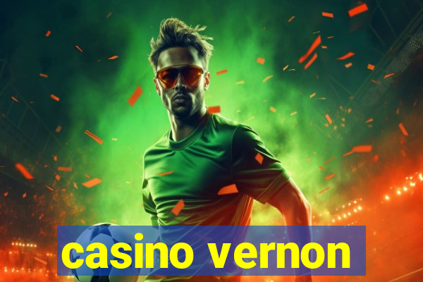 casino vernon