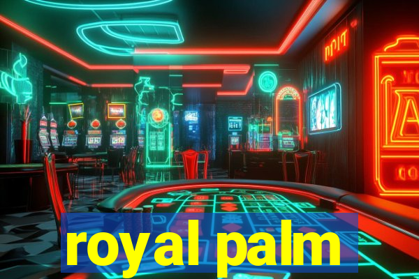 royal palm