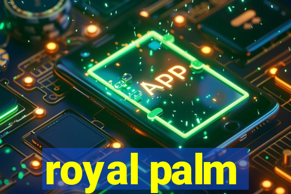 royal palm