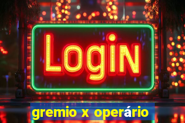 gremio x operário