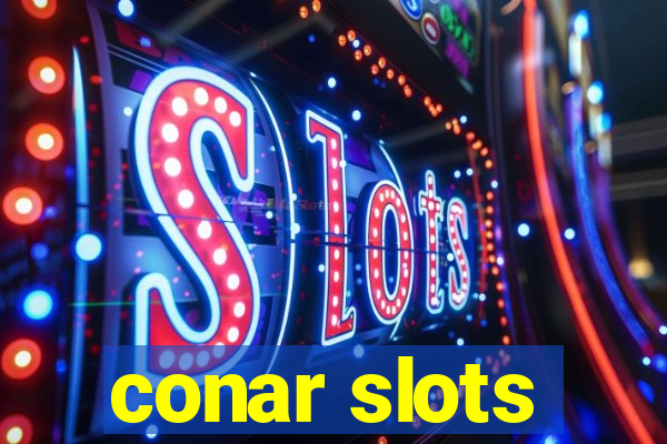 conar slots