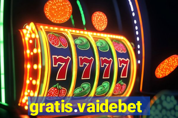 gratis.vaidebet