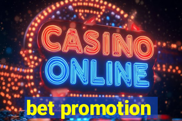 bet promotion