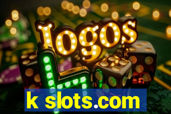 k slots.com