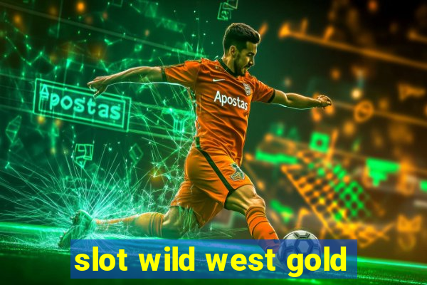 slot wild west gold