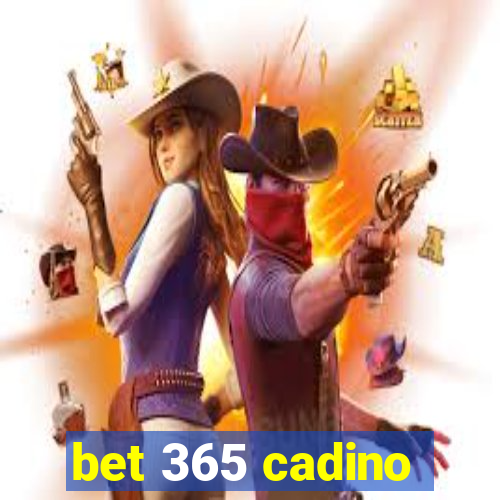 bet 365 cadino