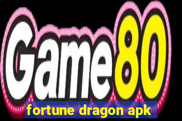 fortune dragon apk