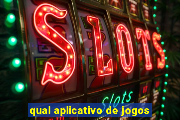 qual aplicativo de jogos