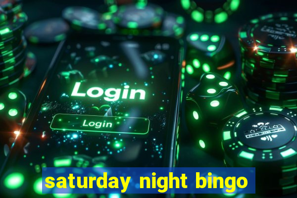 saturday night bingo