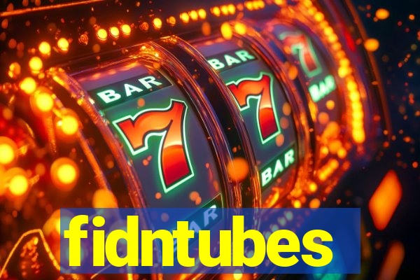 fidntubes