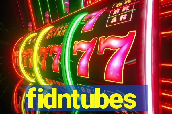 fidntubes