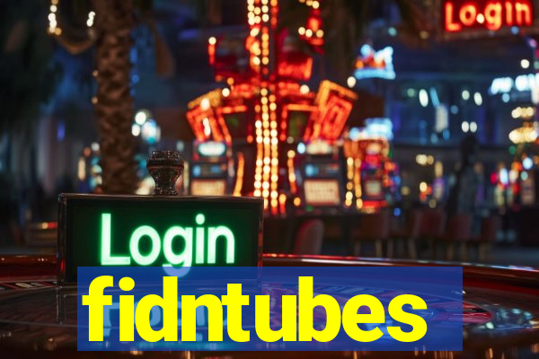 fidntubes