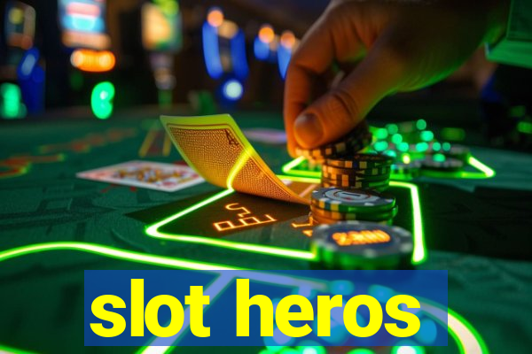 slot heros