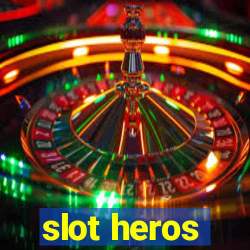 slot heros