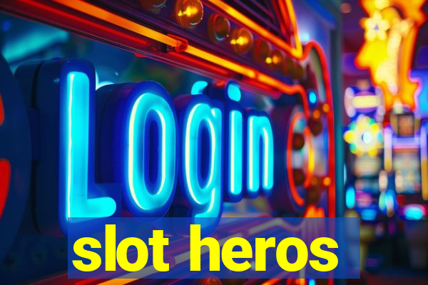 slot heros