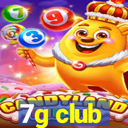 7g club