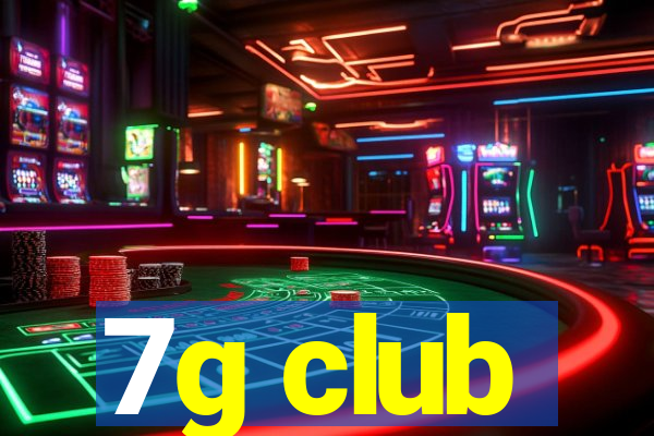 7g club