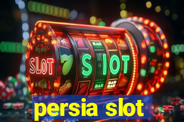 persia slot