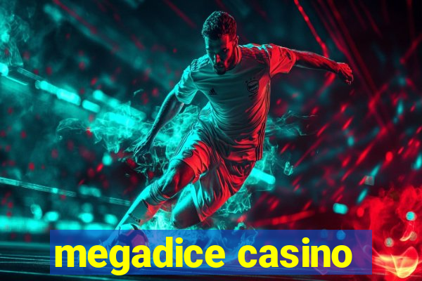 megadice casino