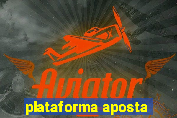 plataforma aposta