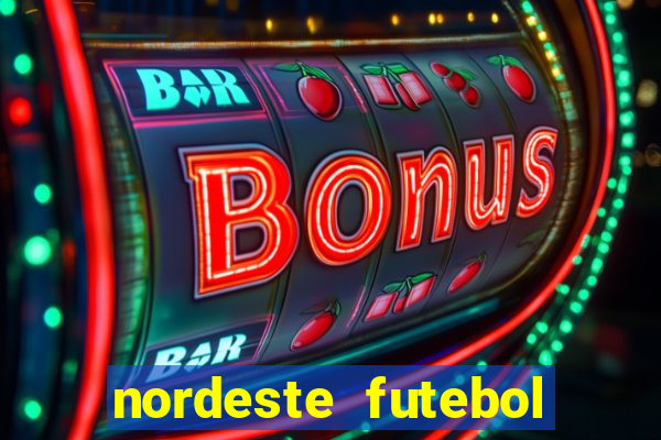 nordeste futebol vip net