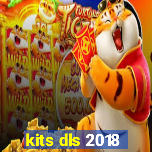 kits dls 2018