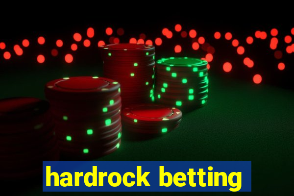 hardrock betting