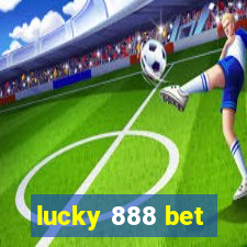 lucky 888 bet