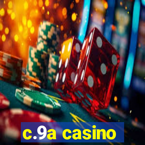 c.9a casino