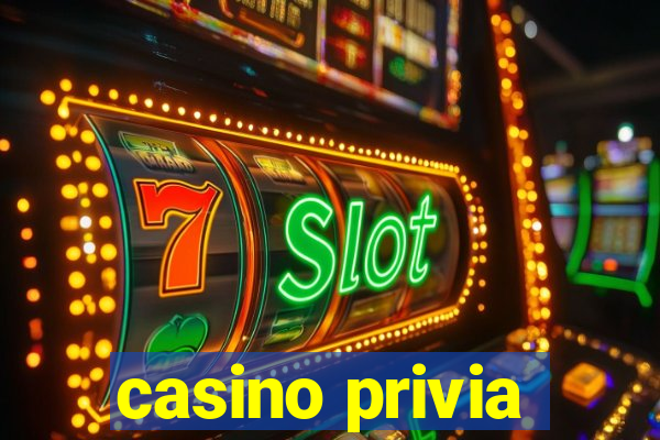 casino privia