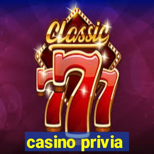 casino privia