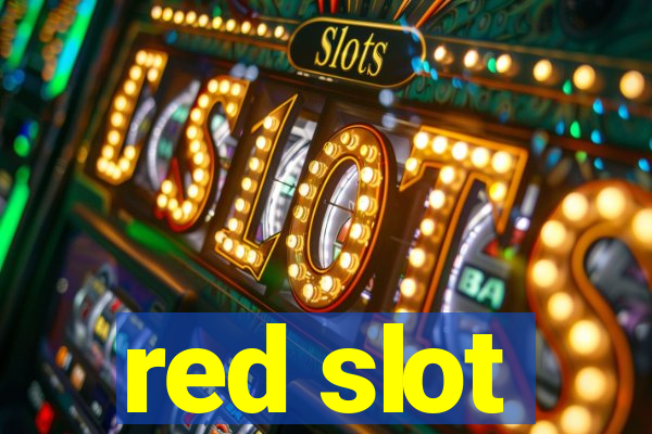 red slot