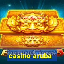 casino aruba