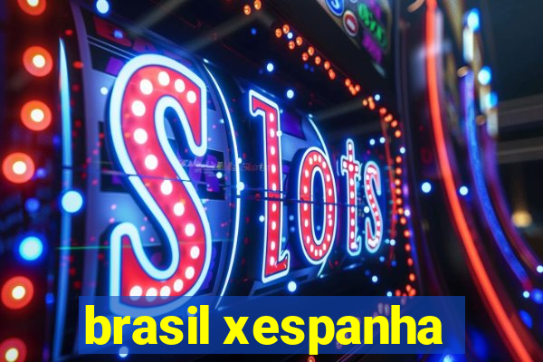 brasil xespanha