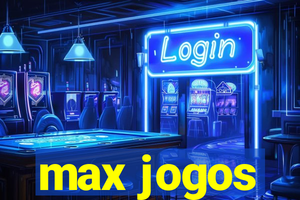 max jogos