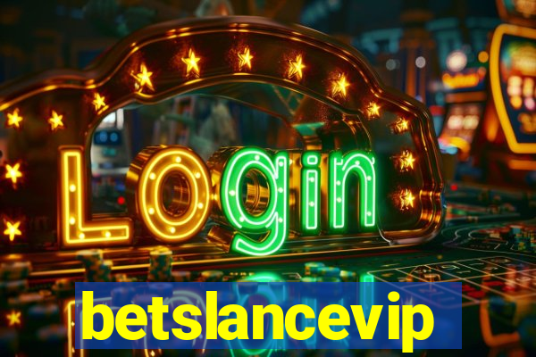 betslancevip