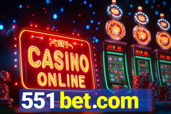 551 bet.com