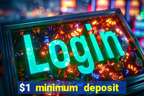 $1 minimum deposit casino new zealand