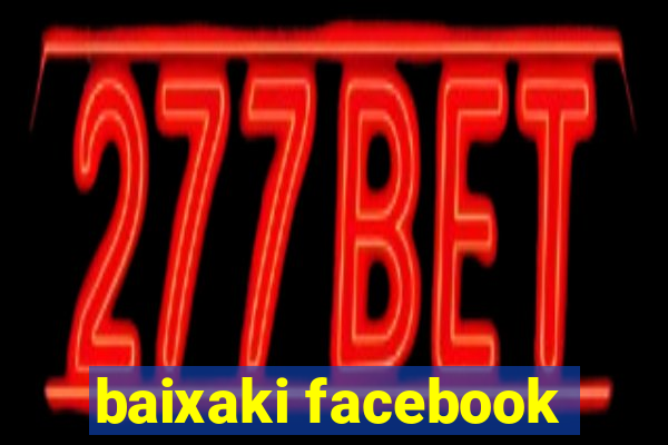 baixaki facebook