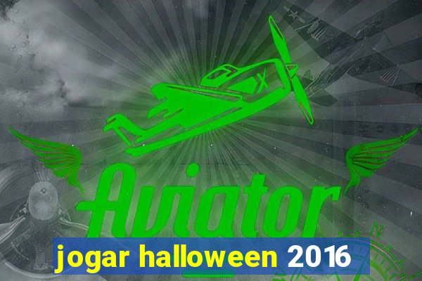 jogar halloween 2016