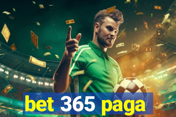 bet 365 paga