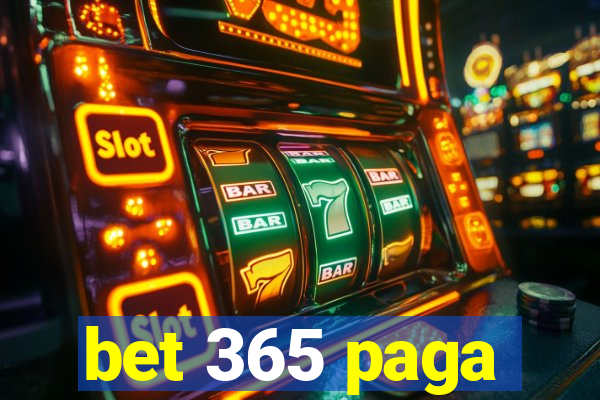 bet 365 paga