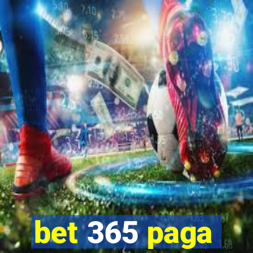 bet 365 paga