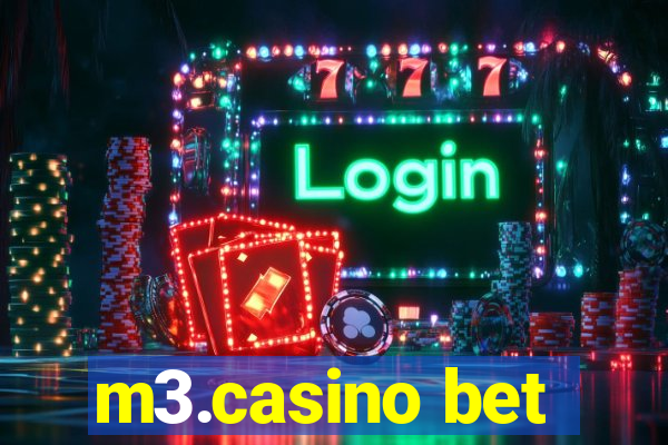 m3.casino bet