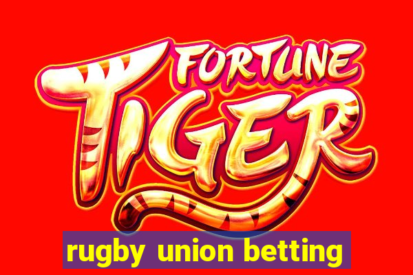 rugby union betting