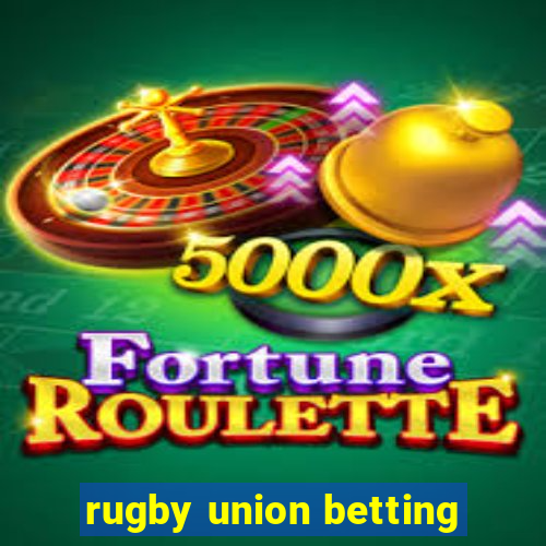 rugby union betting